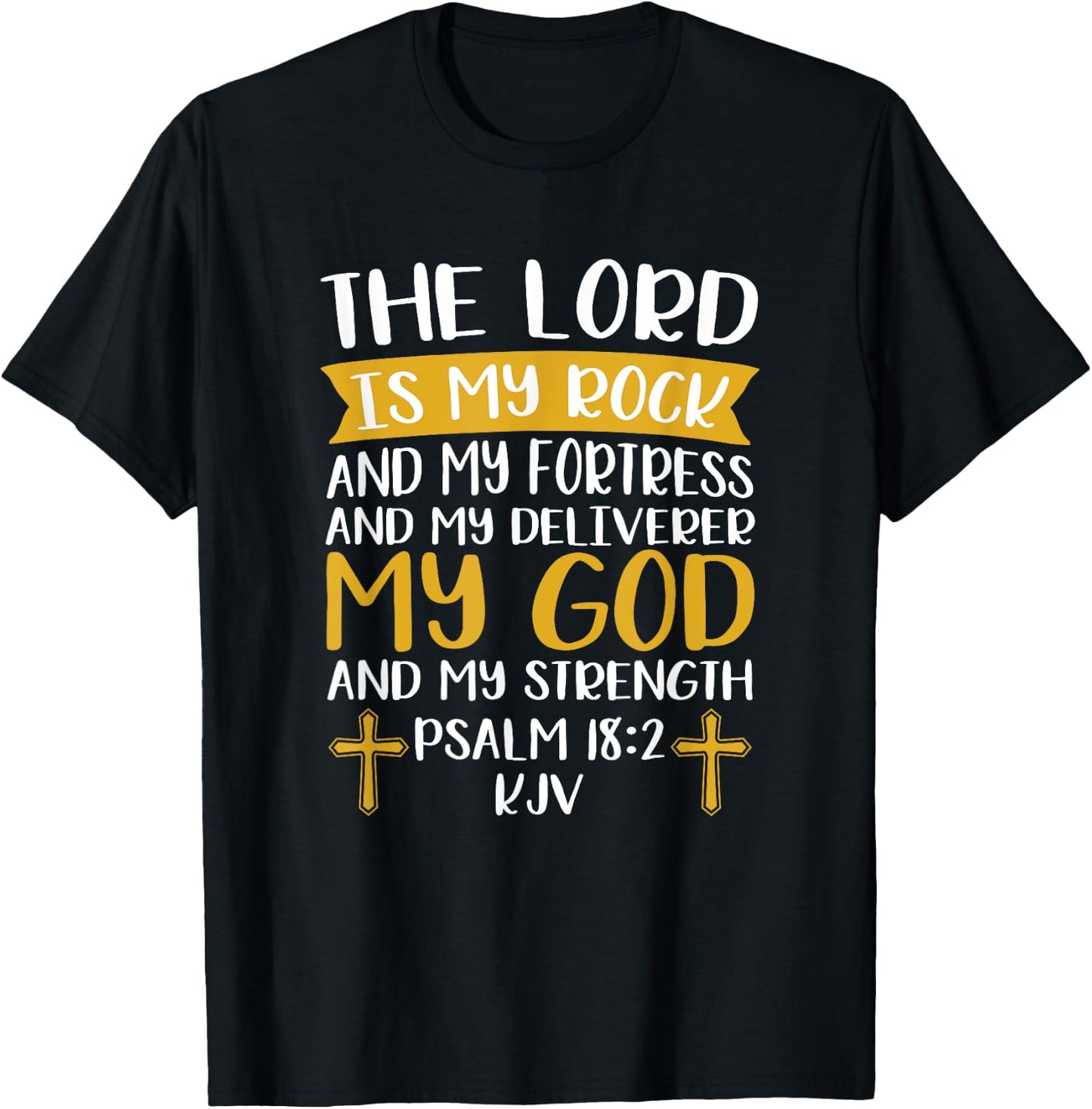 The Lord Is My Rock And My Fortress Jesus Christ Prayer T-Shirt - T-Shirt | Black