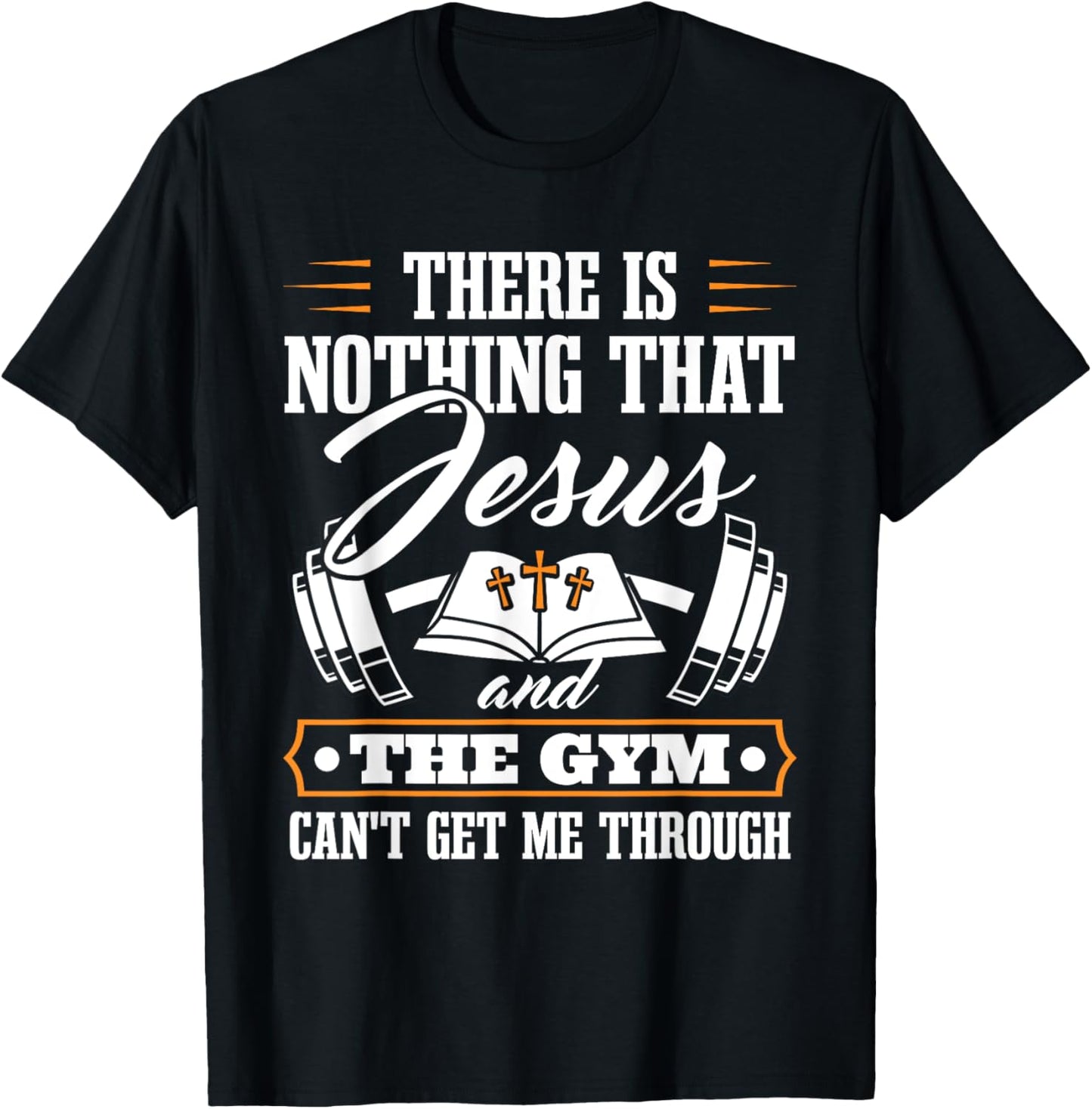 There Is Nothing That Jesus And The Gym Christian Workout T-Shirt - T-Shirt | Black