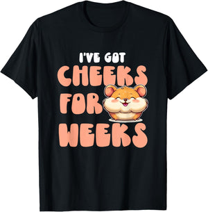 Cheeks for Weeks T-Shirt - T-Shirt | Black