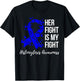 Her Fight Is My Fight Histiocytosis Awareness T-Shirt - T-Shirt | Black