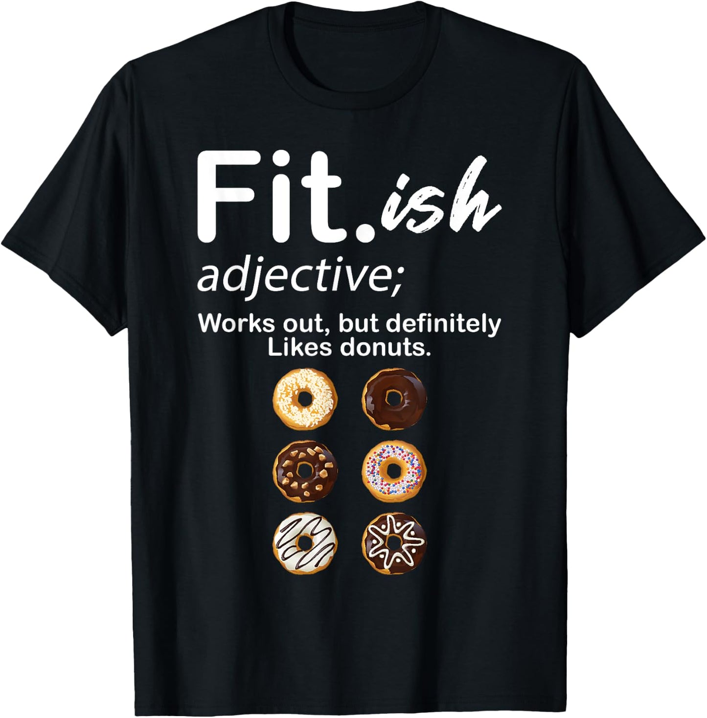 Fit ish Works Out But Definitely Likes Donuts Six Pack Donut T-Shirt - T-Shirt | Black