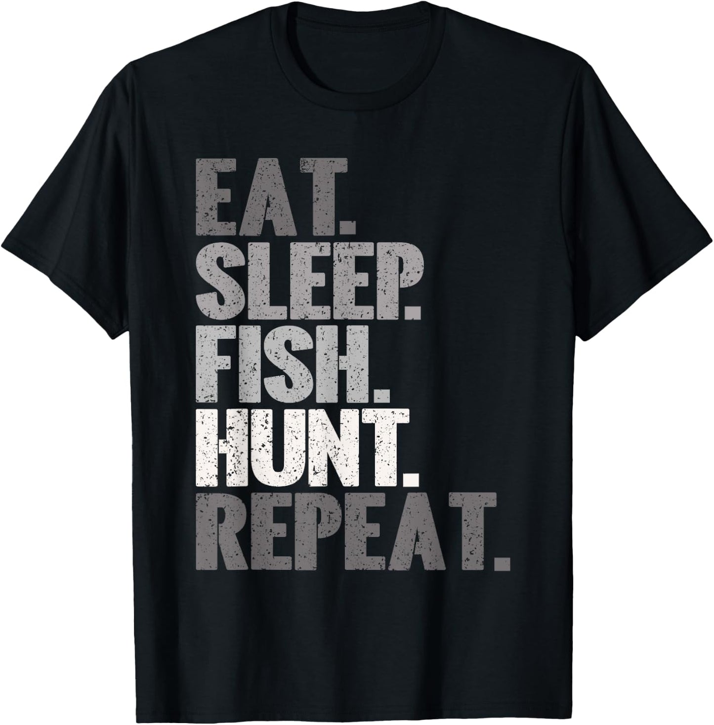Eat Sleep Fish Hunt Repeat Vintage Fishing Hunting T-Shirt - T-Shirt | Black