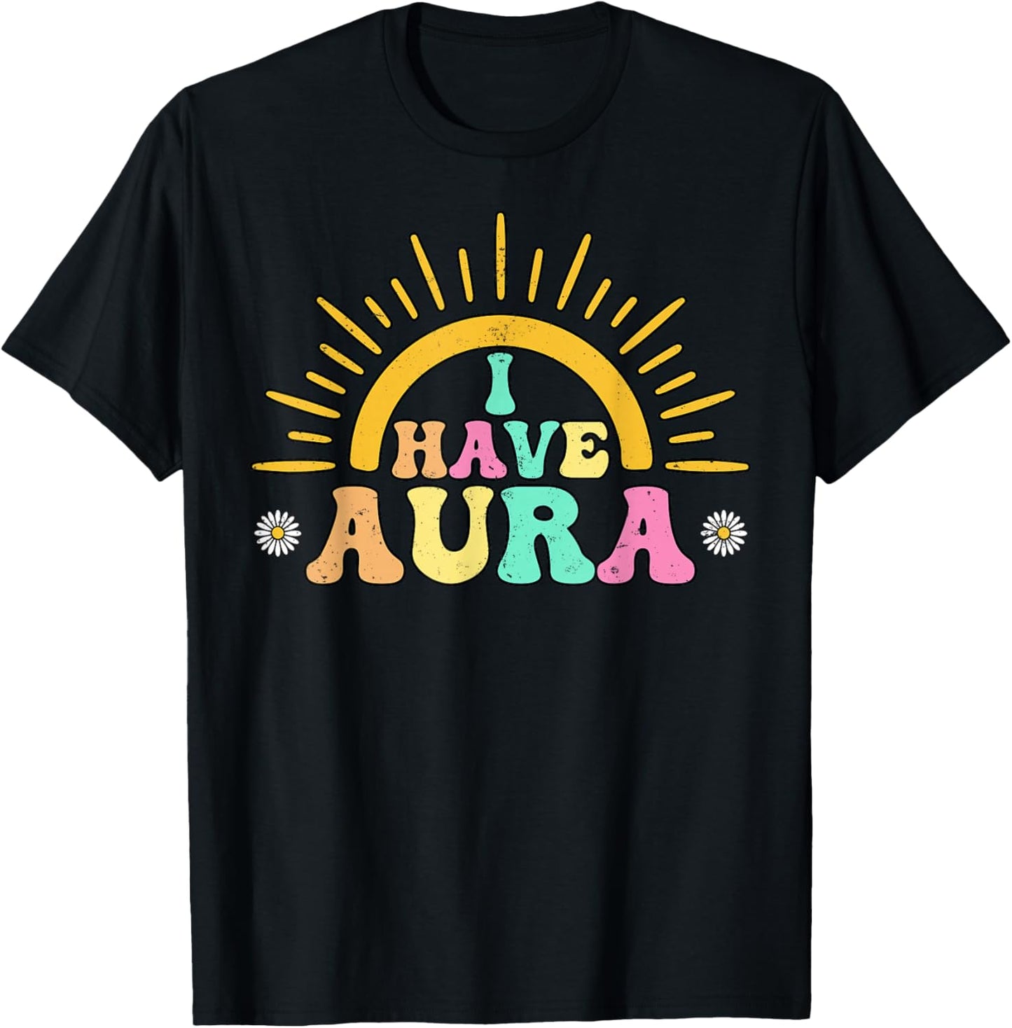 I Have Aura Positive Spiritual Energy Awakening Vibes T-Shirt - T-Shirt | Black
