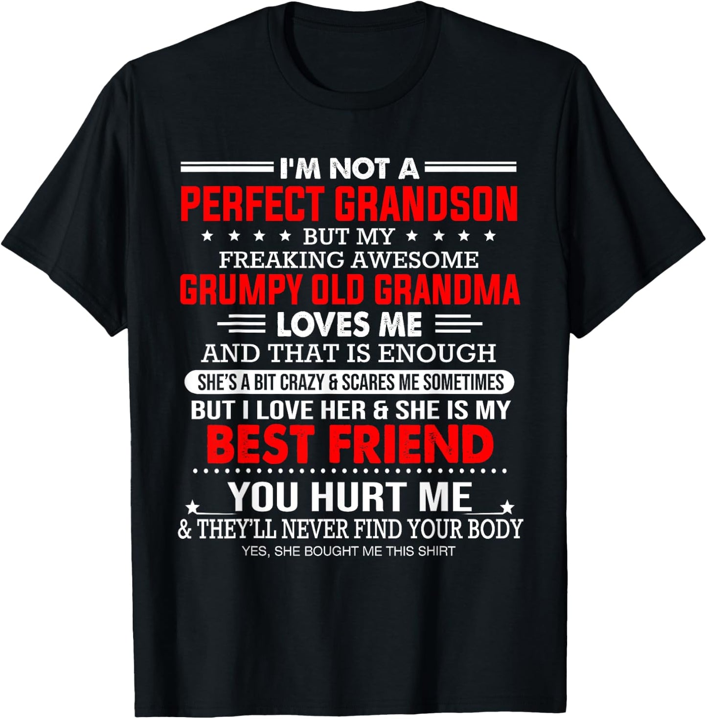 I'm not a Perfect Grandson but My Freaking Awesome Grandma T-Shirt - T-Shirt | Black