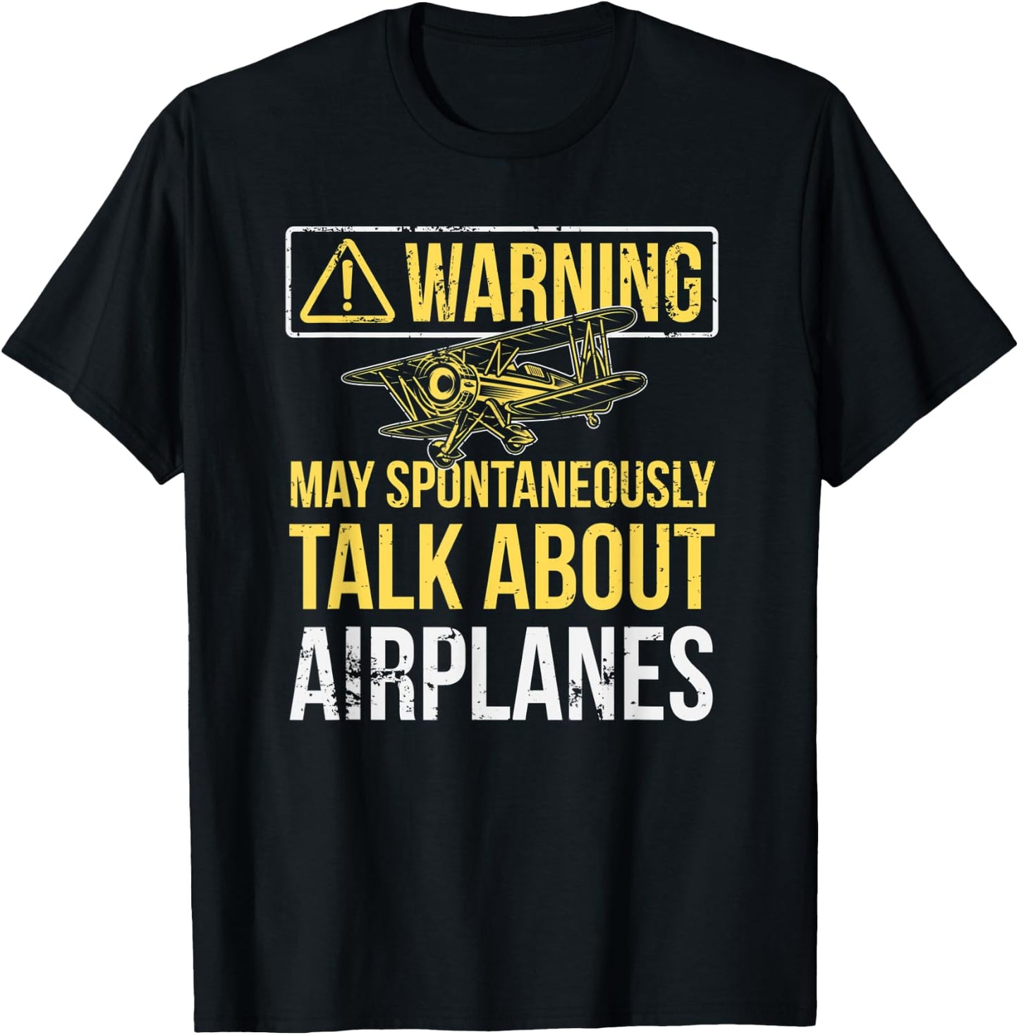 Warning May Spontaneously Talk About Airplanes Funny Pilot T-Shirt - T-Shirt | Black