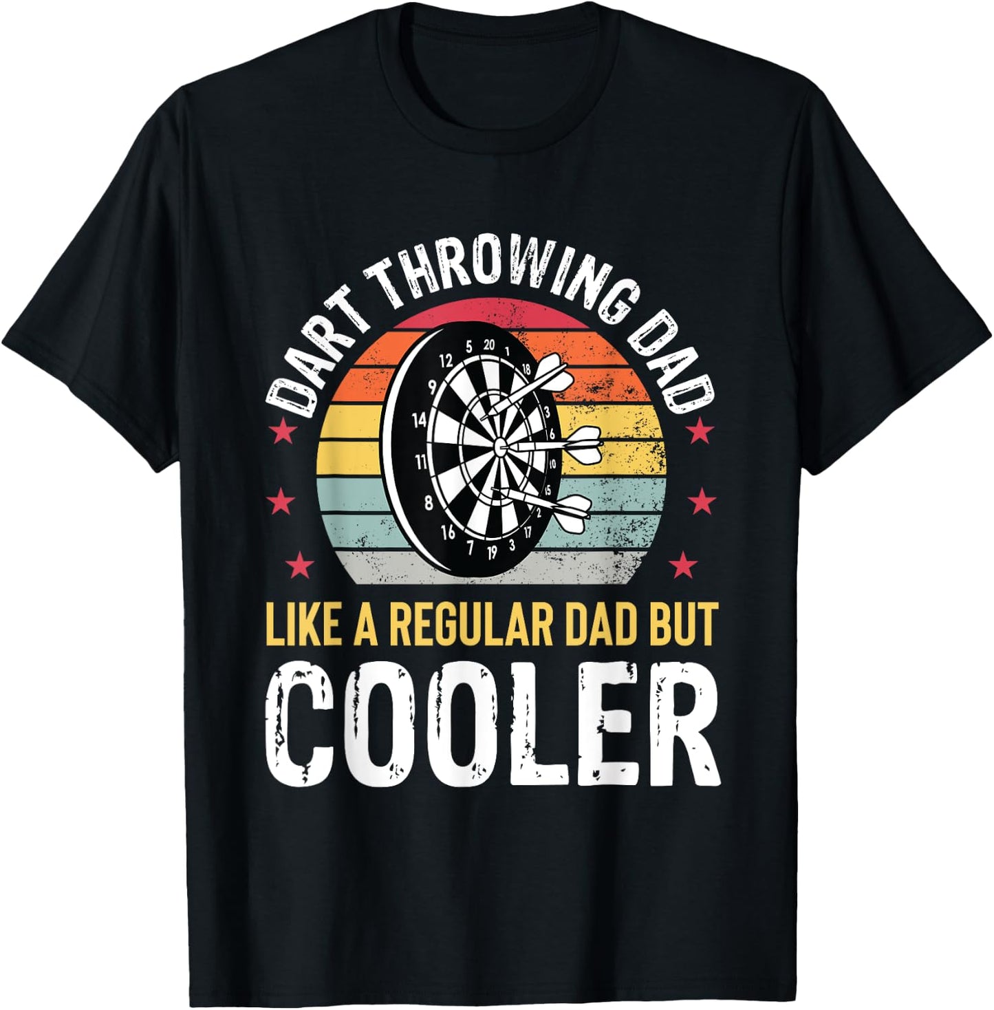 Dart Throwing Dad Father Dart Player Darts Funny T-Shirt - T-Shirt | Black