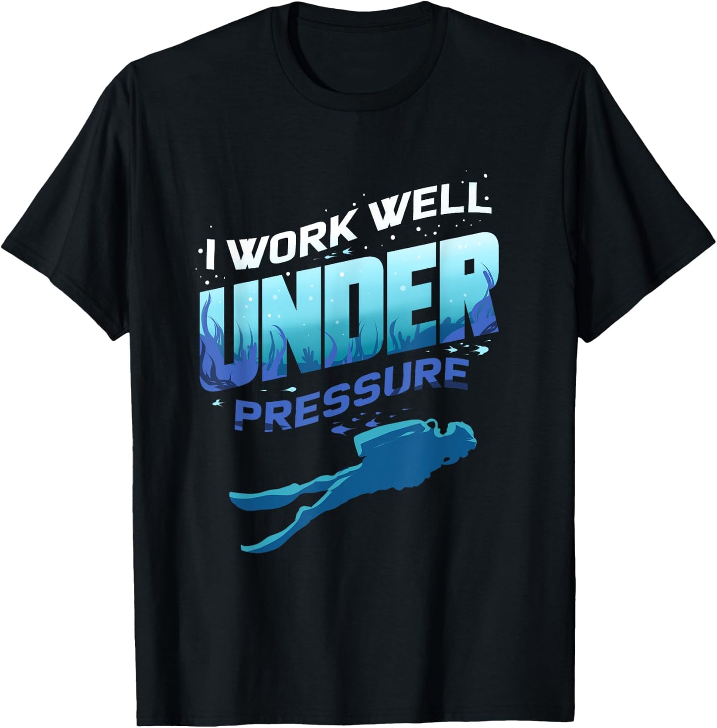 Funny Scuba Diver Quote Underwater for Diving Scuba Dive T-Shirt - T-Shirt | Black