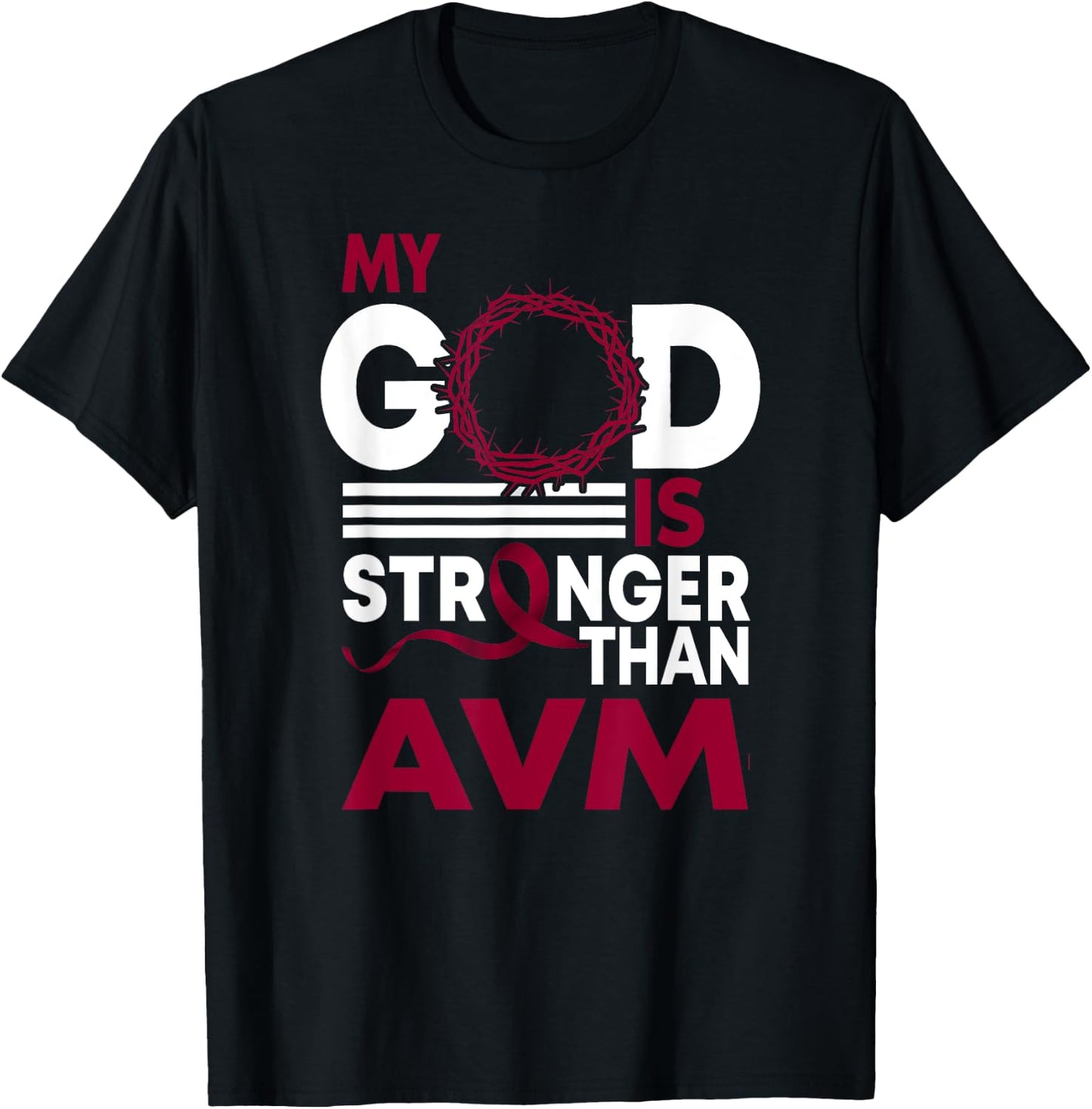 My God Is Stronger Than AVM Awareness Ribbon T-Shirt - T-Shirt | Black