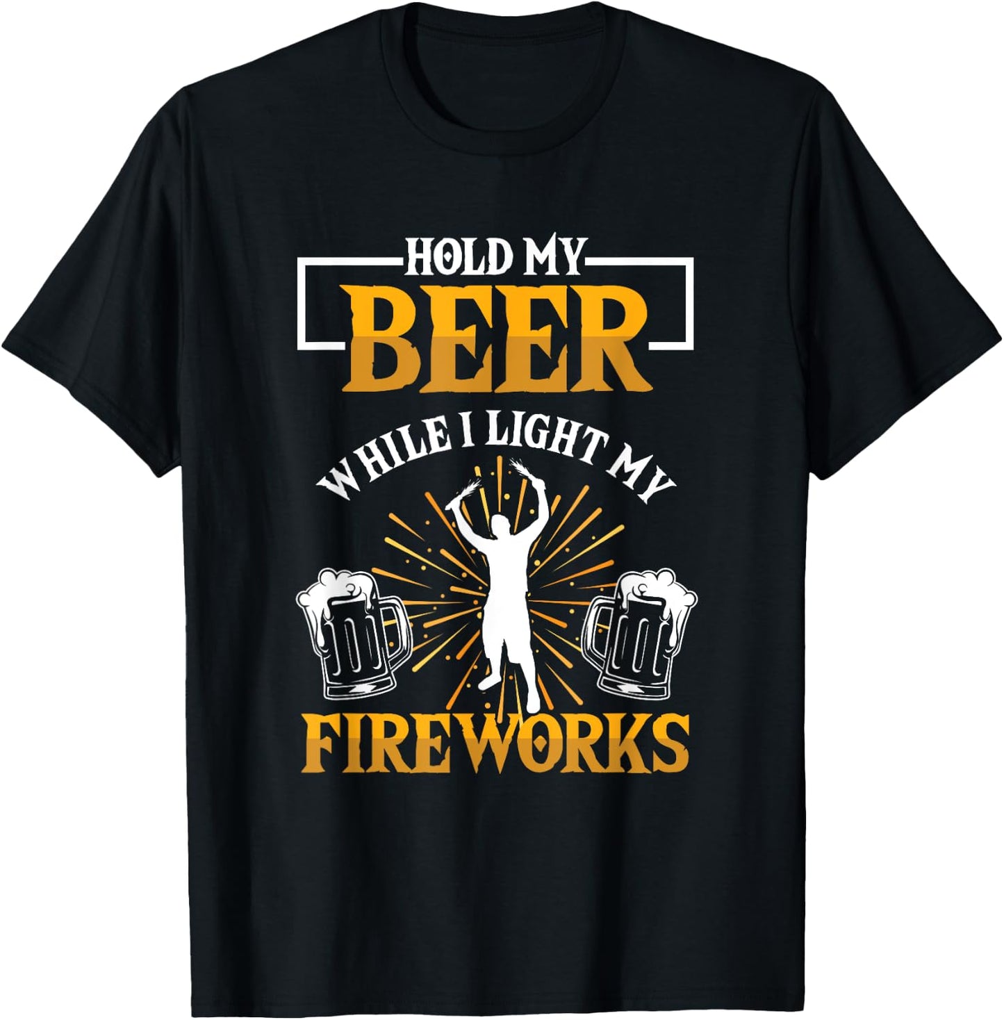 Keep My Beer While I Fire Fireworks Pyrotechnics T-Shirt - T-Shirt | Black