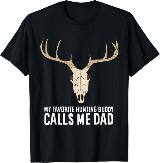 My Favorite Hunting Buddy Calls Me Dad Hunting Dad T-Shirt - T-Shirt | Black