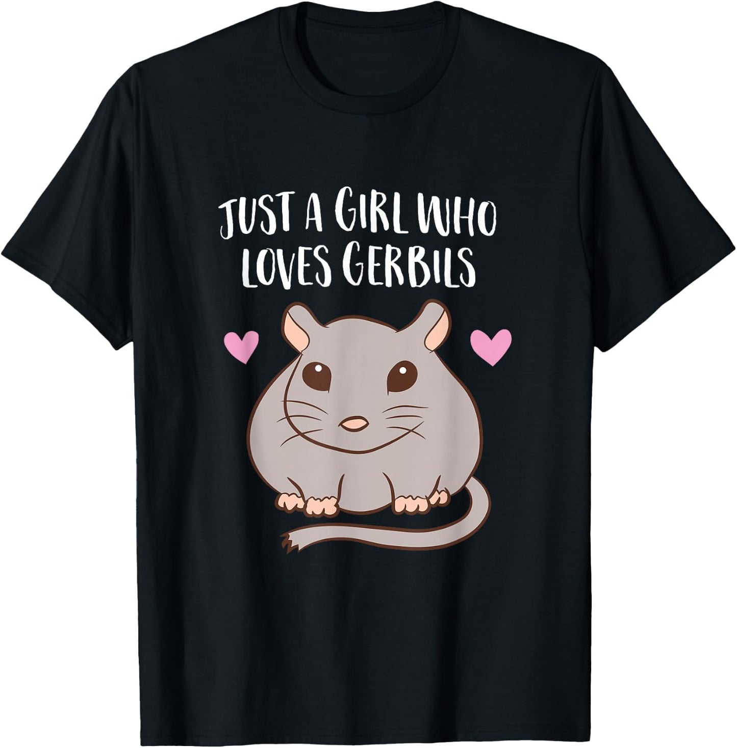 Gerbil Girl Pet Owner Gift Just a Girl Who Loves Gerbils T-Shirt - T-Shirt | Black