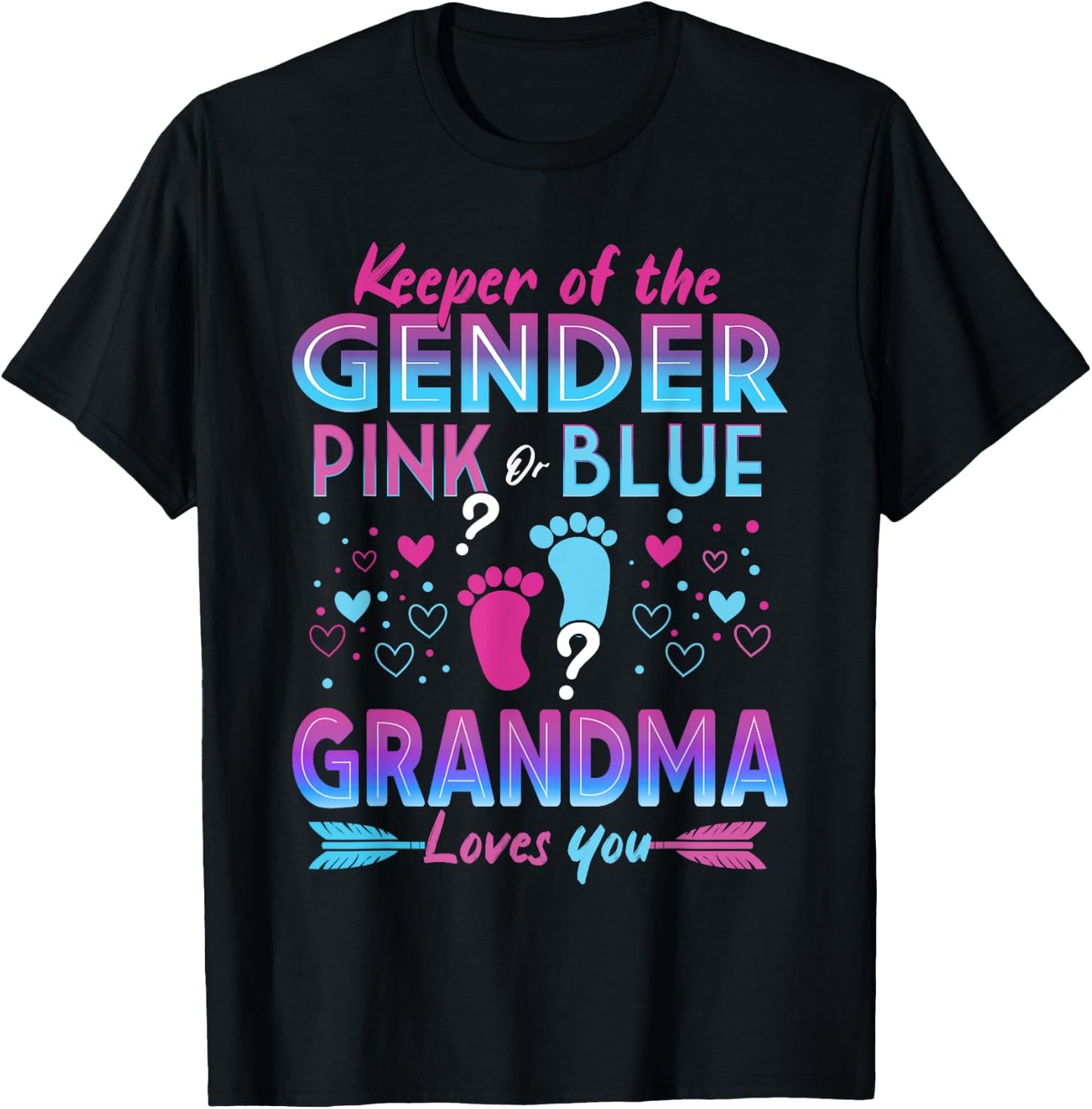 Keeper Of The Gender Pink Or Blue Grandma Loves You Reveal T-Shirt - T-Shirt | Black