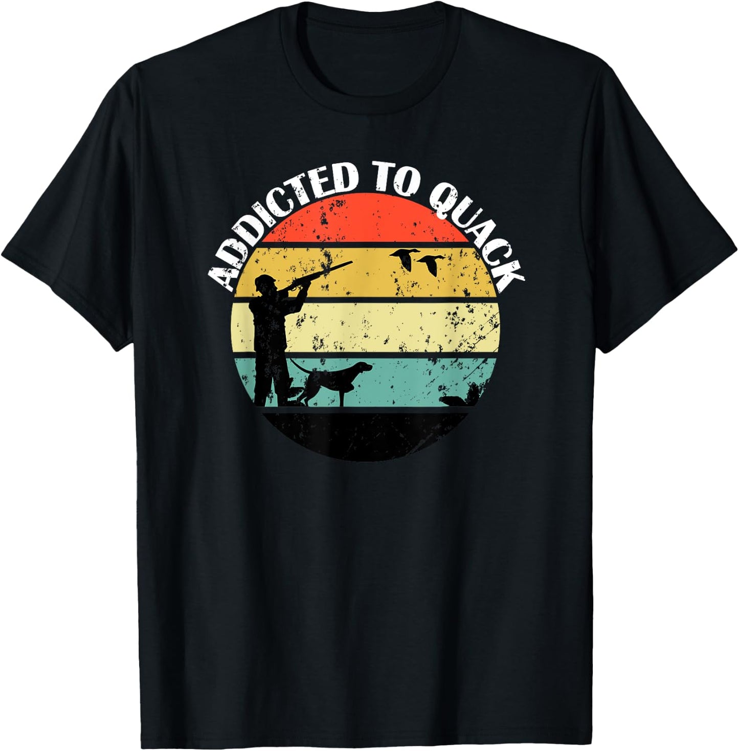Addicted To Quack - Great Gift The Bird Hunter - Retro C T-Shirt - T-Shirt | Black