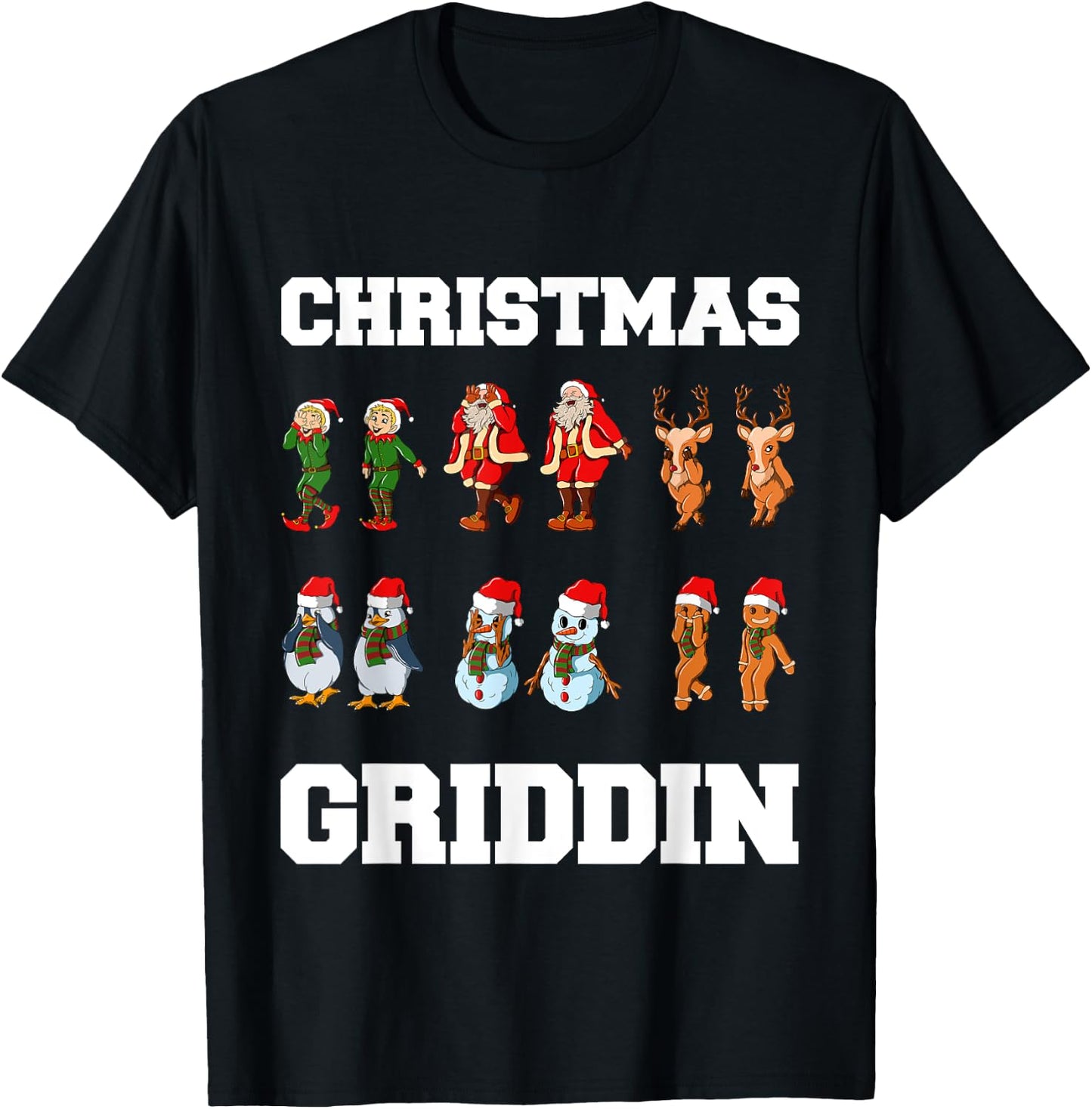 Christmas Santa Claus Snowman Reindeer Griddy Griddin T-Shirt - T-Shirt | Black
