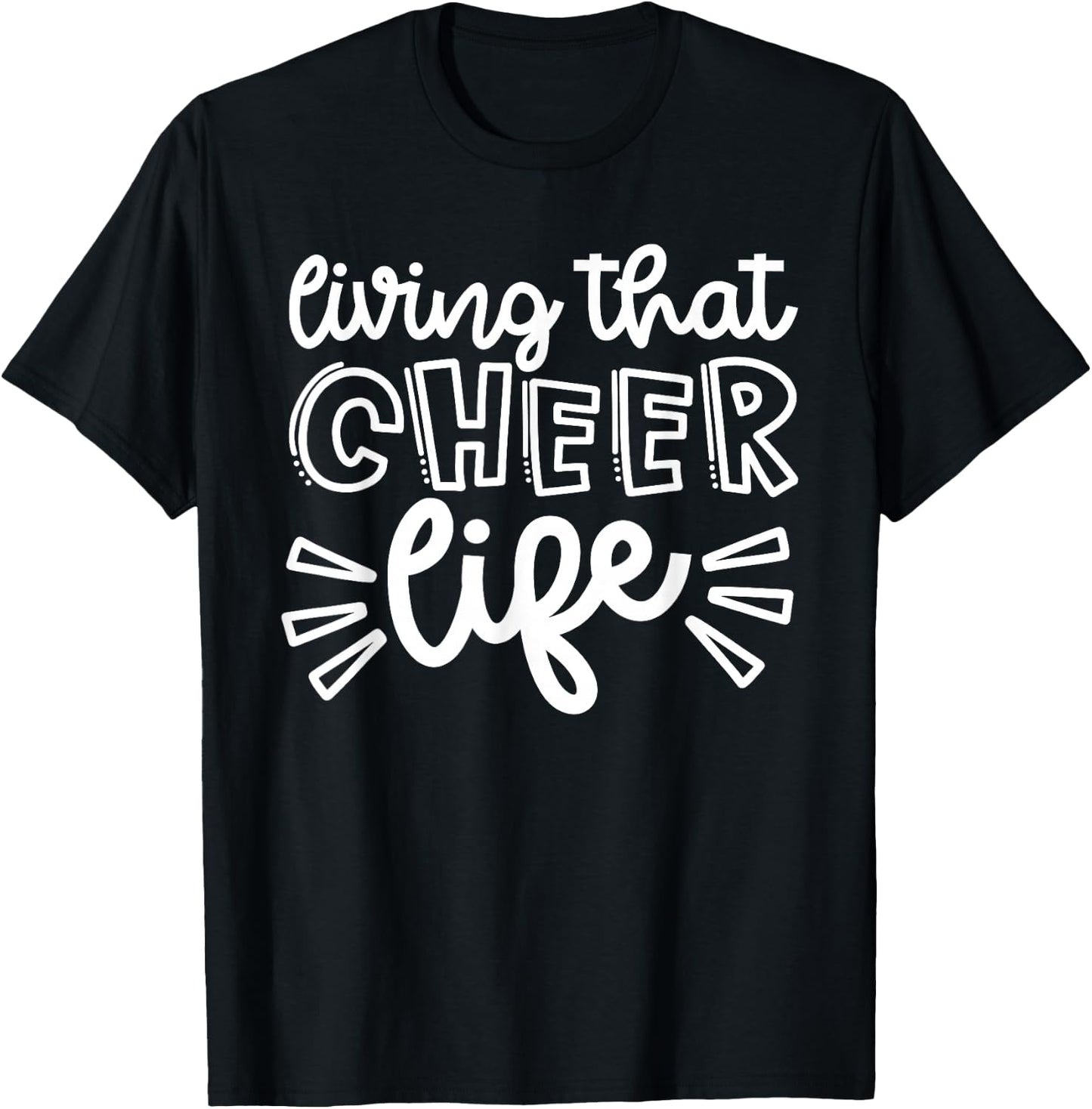 Living That Cheer Life Cheerleader Dance Cute Funny T-Shirt - T-Shirt | Black