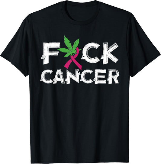 Pot Leaf Cannabis gift | Fuck Cancer gift T-Shirt - T-Shirt | Black