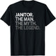Janitor The Man Myth Legend T-Shirt - T-Shirt | Black