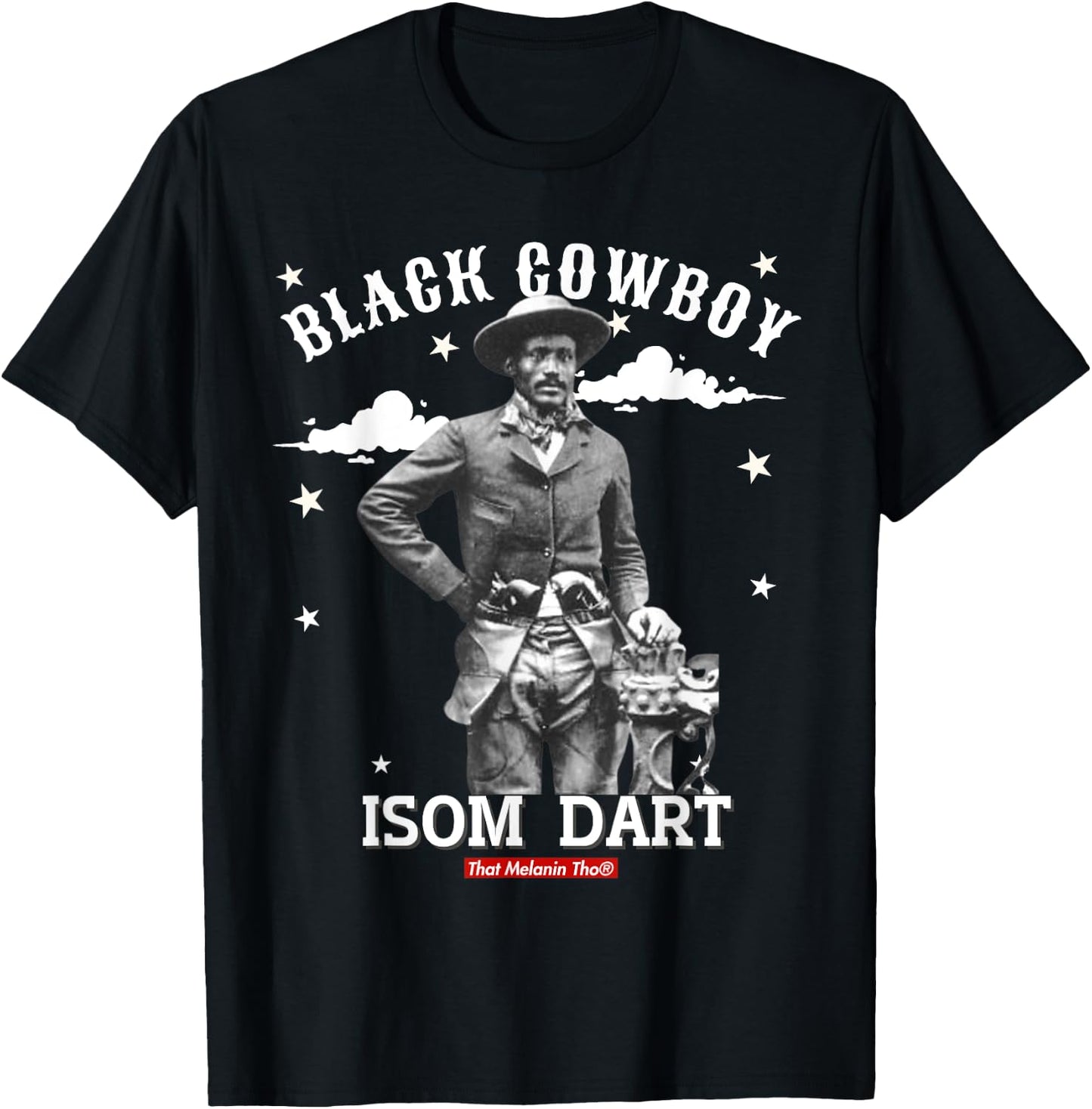 Black Cowboy Isom Dart African American Black Cowboy History T-Shirt - T-Shirt | Black
