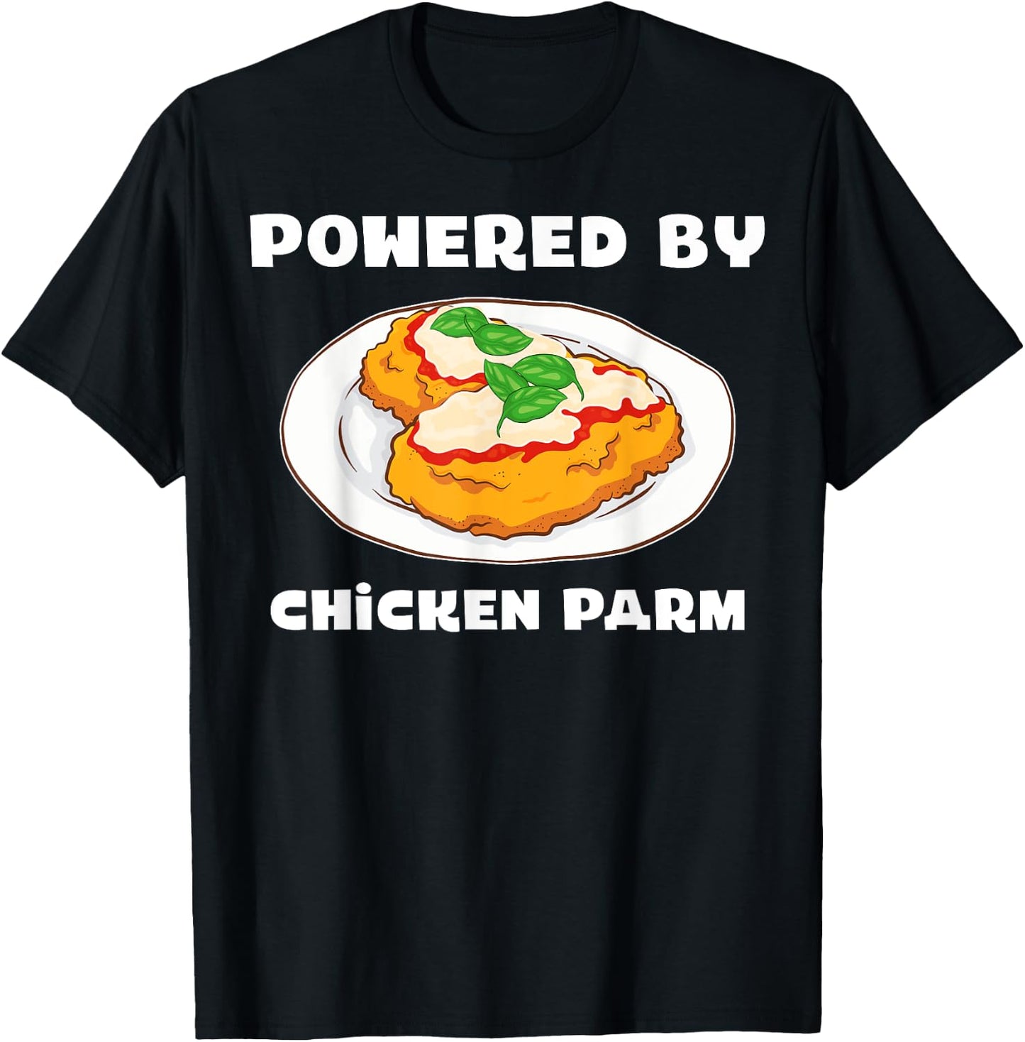 Italian Foodie Parmesan Powered By Chicken Parm T-Shirt - T-Shirt | Black