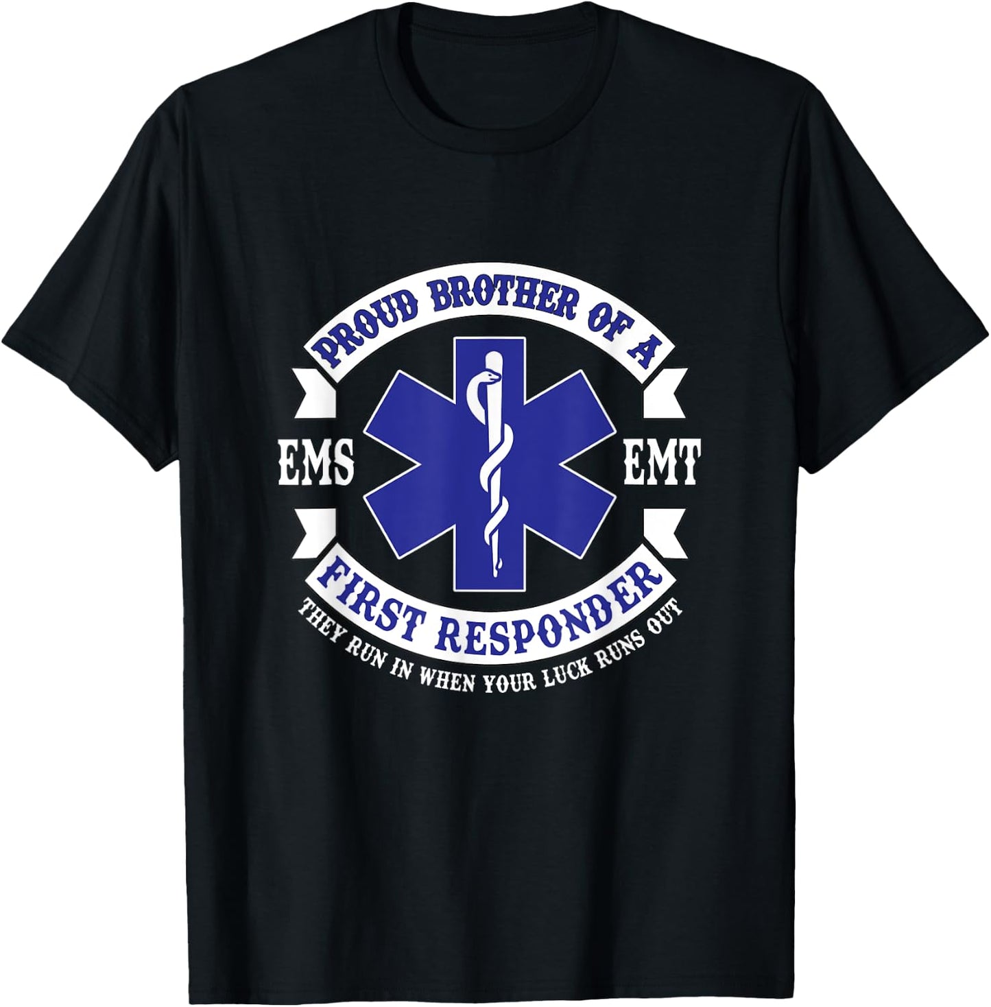 Proud Brother First Responder EMS EMT Novelty Gift Apparel T-Shirt - T-Shirt | Black