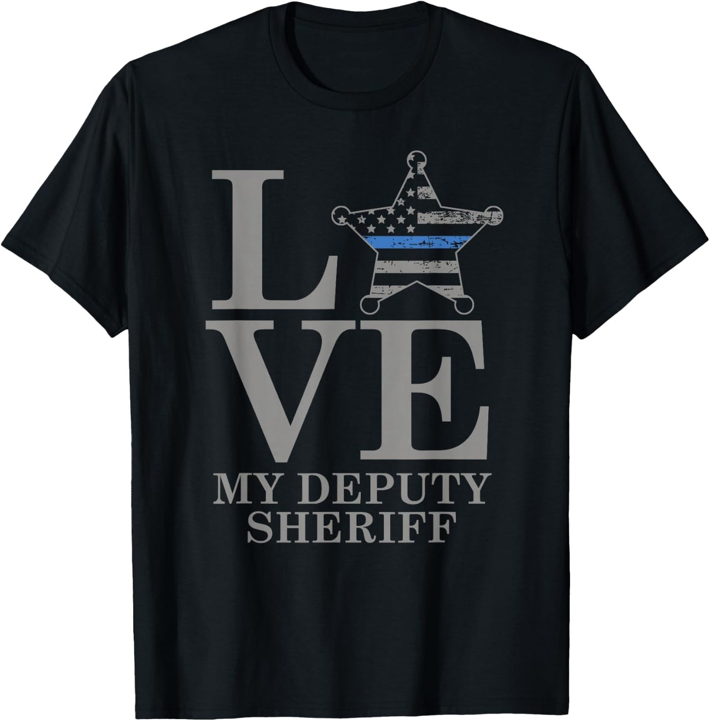 Sheriff Deputy Wife Mom Gift Love My Deputy Sheriff T-Shirt - T-Shirt | Black