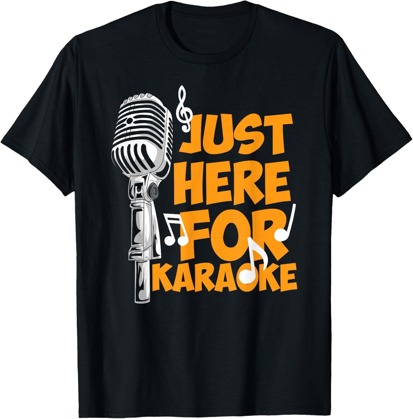 Funny karaoke sayings - just here for karaoke - microphone T-Shirt - T-Shirt | Black