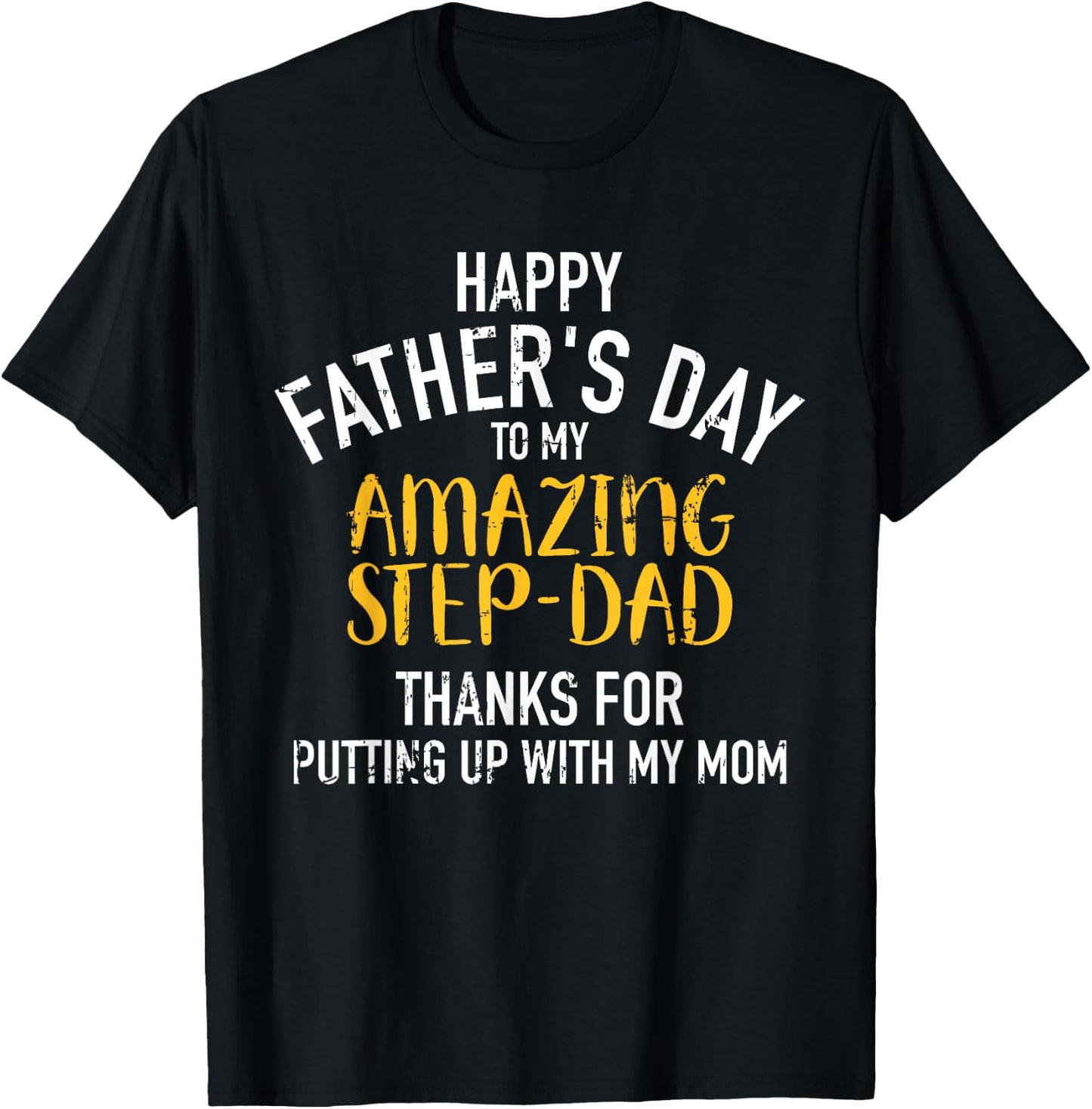Happy father's day step dad T-Shirt - T-Shirt | Black
