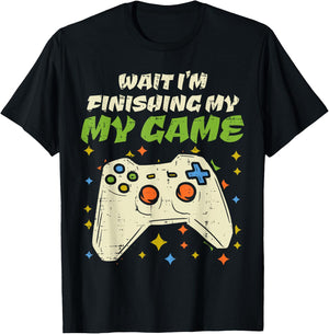 Wait Finishing My Game Funny Video Gaming Gamer Boy Men Gift T-Shirt - T-Shirt | Black