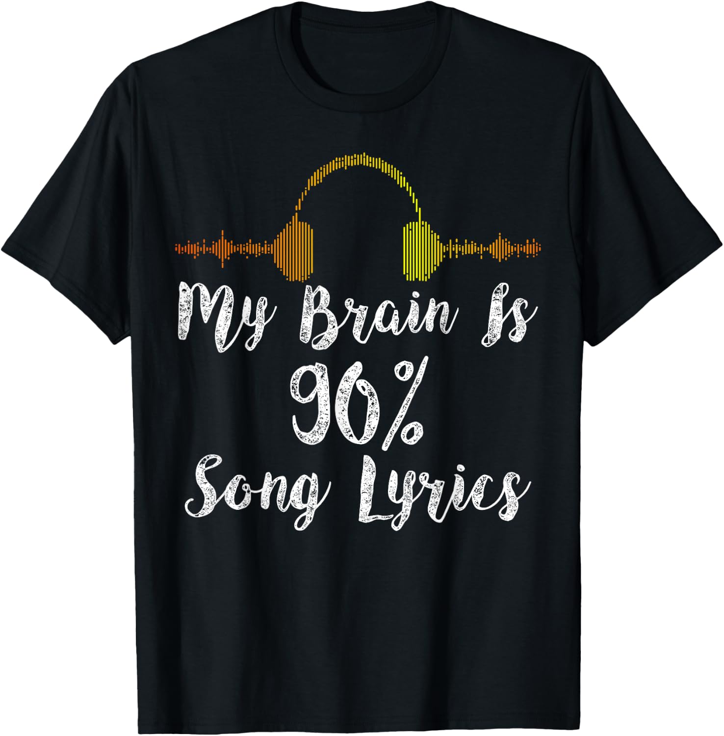 My Brain is 90% Song Lyrics Vintage Headphone T-Shirt - T-Shirt | Black