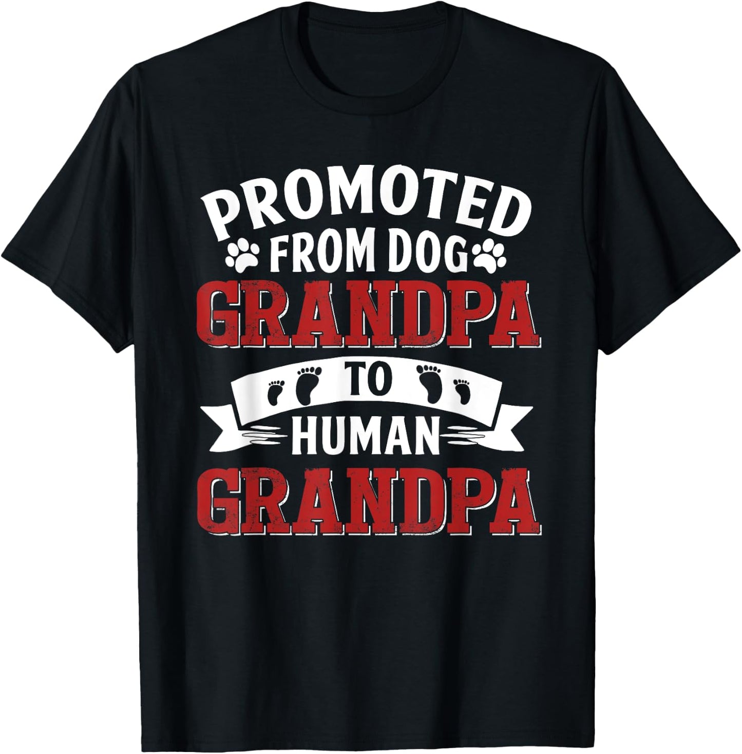 Promoted From Dog Grandpa To Human Grandpa T-Shirt - T-Shirt | Black