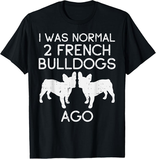 Normal 2 French Bulldogs Ago Frenchie Dog Lover Owner Gift T-Shirt - T-Shirt | Black