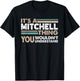 It's A Mitchell Thing You Wouldn't Understand Family Name T-Shirt - T-Shirt | Black