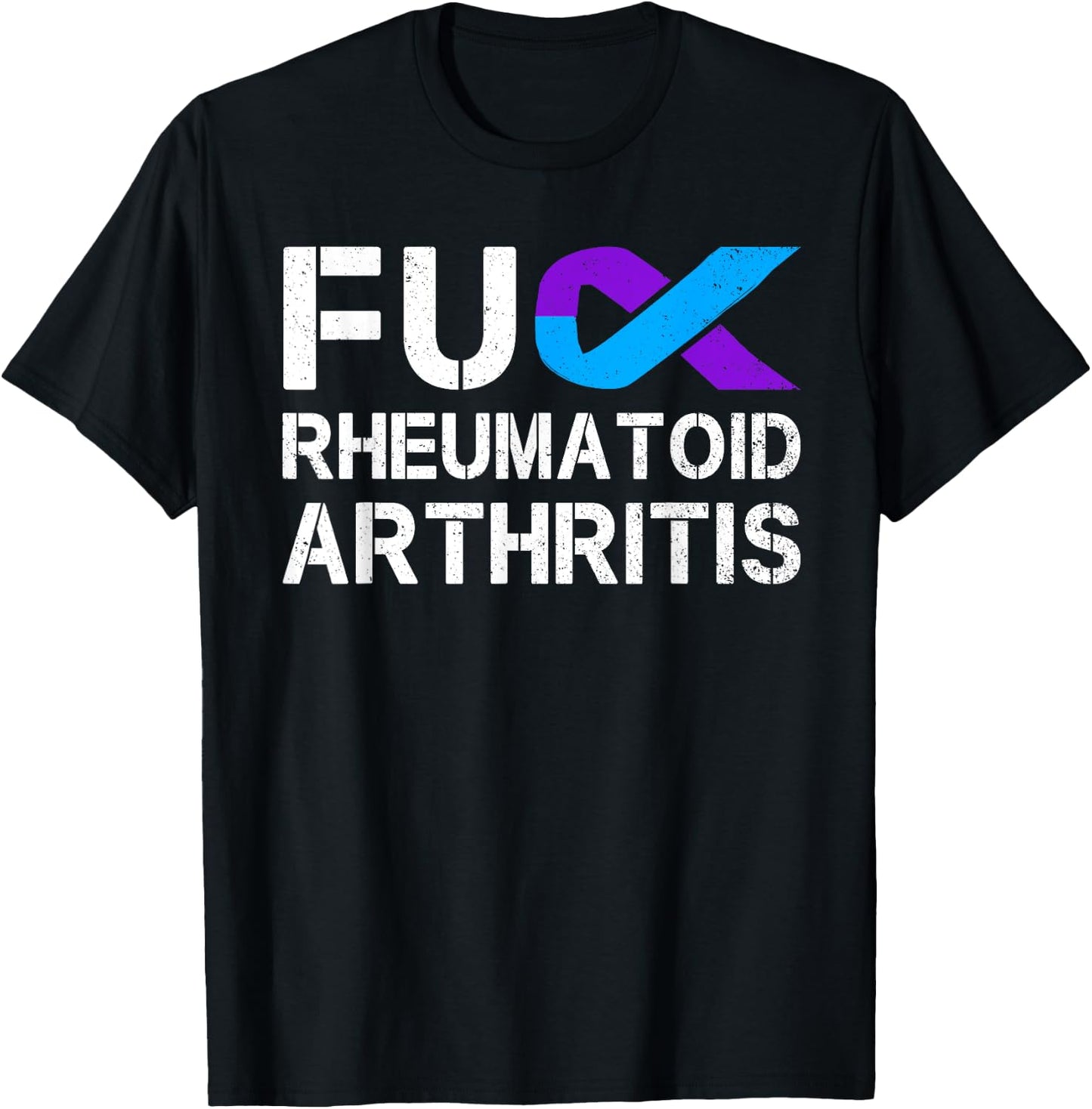 Fuck FU Rheumatoid Arthritis Awareness Month Ribbon Warrior T-Shirt - T-Shirt | Black