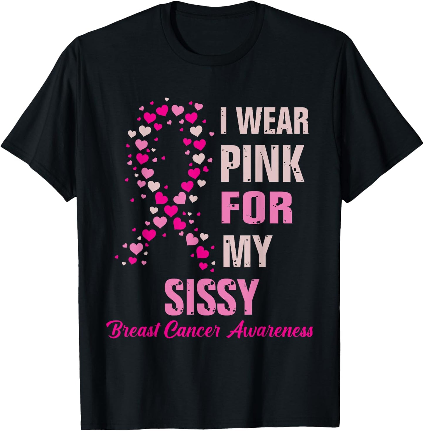 Breast Cancer Fighter Awareness Sissy of A Warrior T-Shirt - T-Shirt | Black