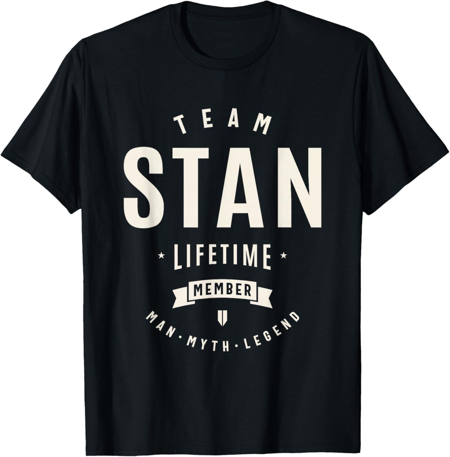 Team Stan Lifetime Member Funny Name Stan T-Shirt - T-Shirt | Black
