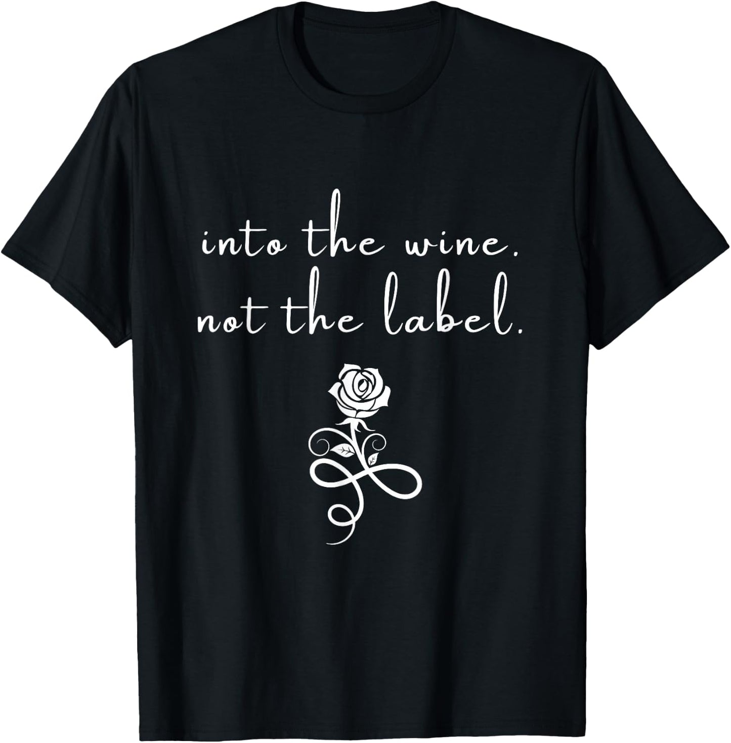 Into The Wine Not The Label Love Is Love Rose Graphic T-Shirt - T-Shirt | Black