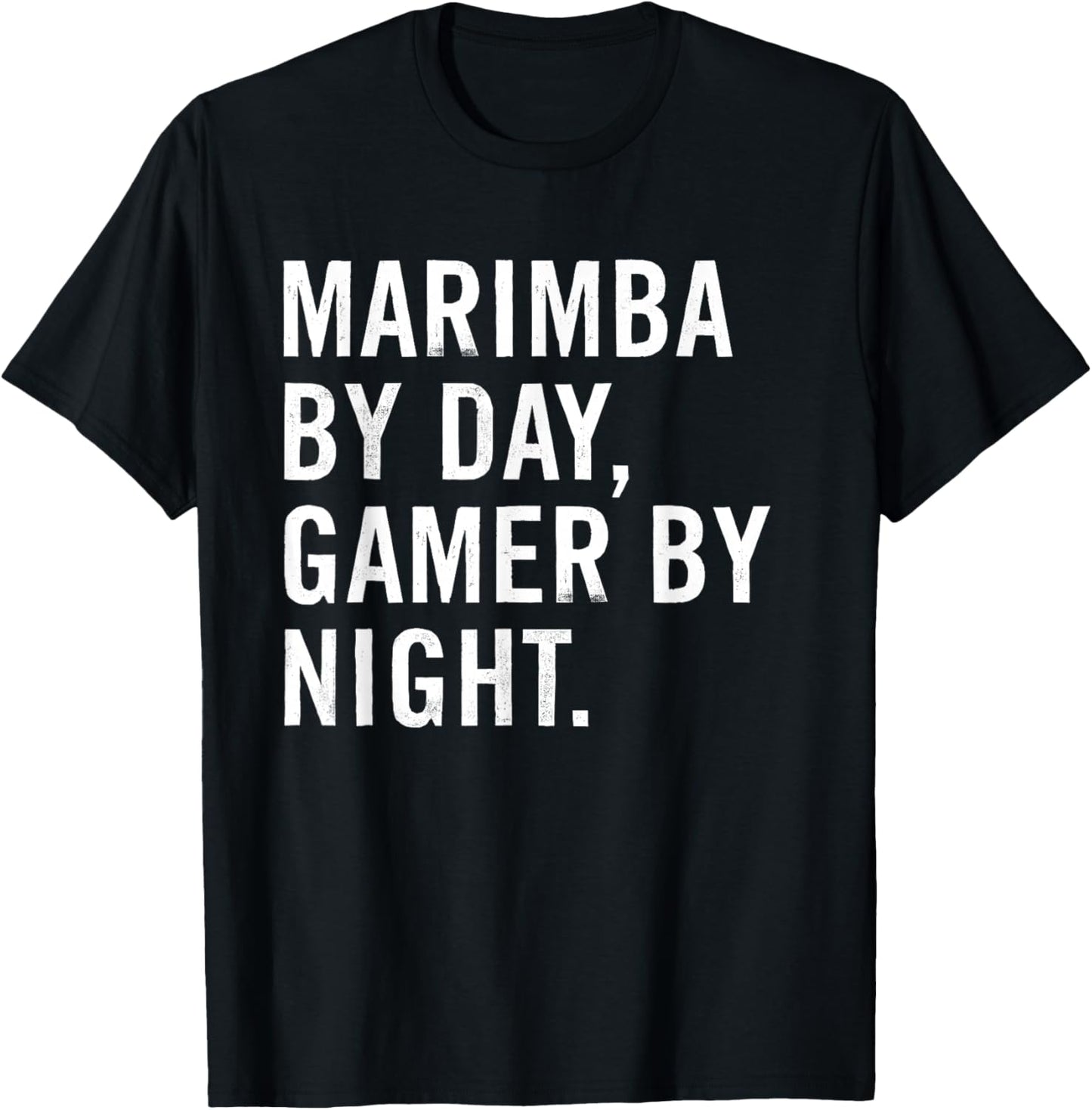 Marimba By Day Gamer By Night T-Shirt - T-Shirt | Black
