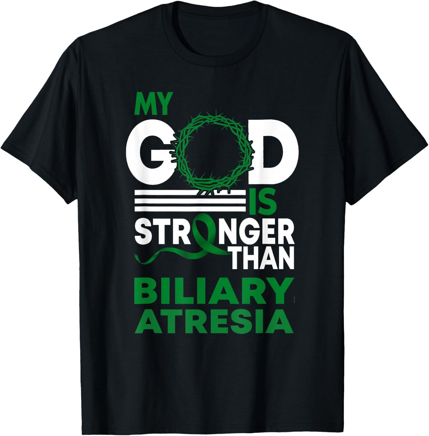My God Is Stronger Than Biliary Atresia Awareness Ribbon T-Shirt - T-Shirt | Black