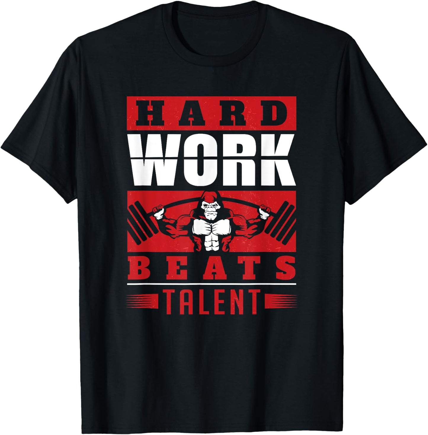 Hard Work Beats Talent Motivational Fitness Gym Workout T-Shirt - T-Shirt | Black