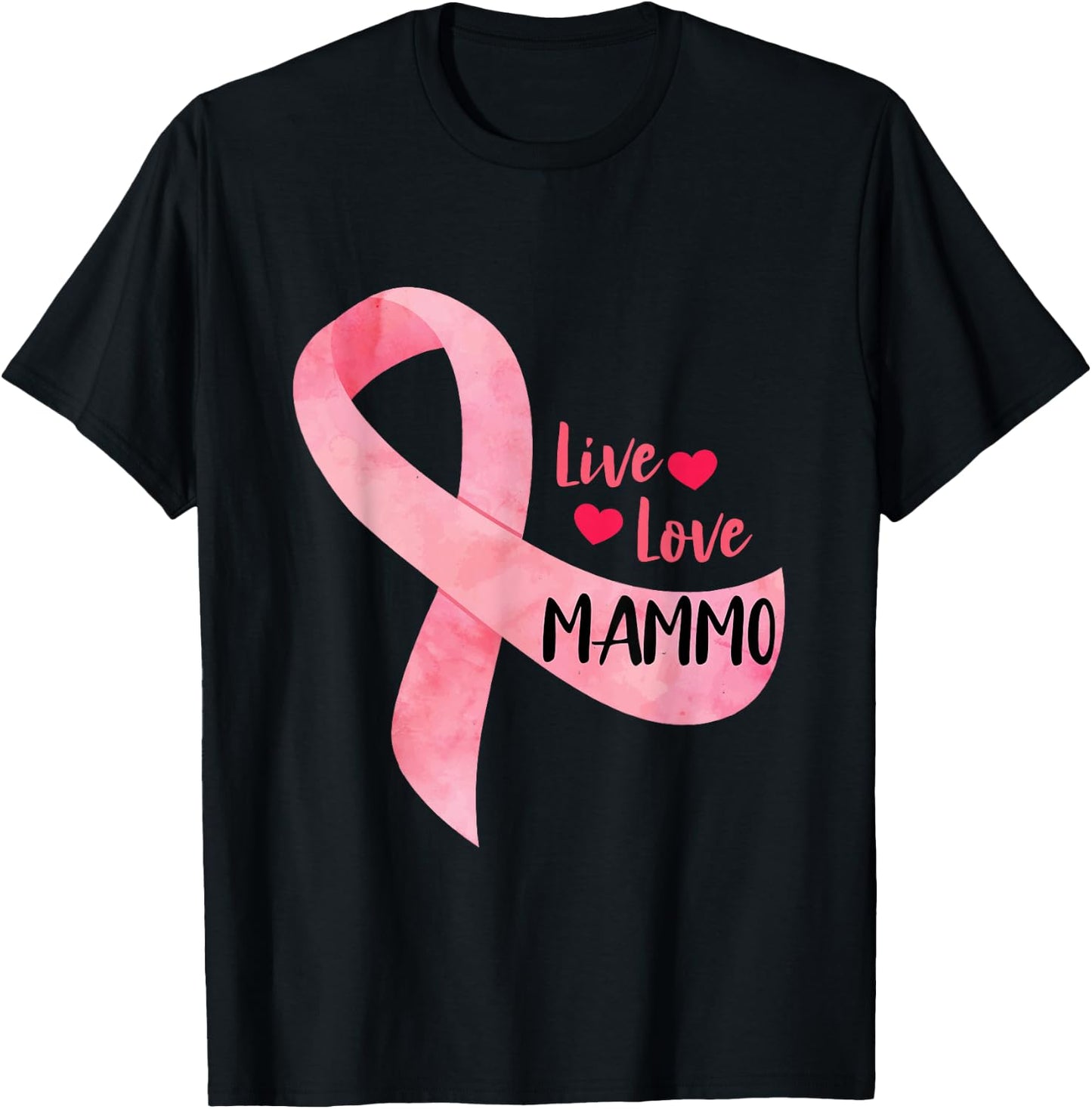 Live Love Mammo Pink Ribbon Mammo Technologist Appreciation T-Shirt - T-Shirt | Black