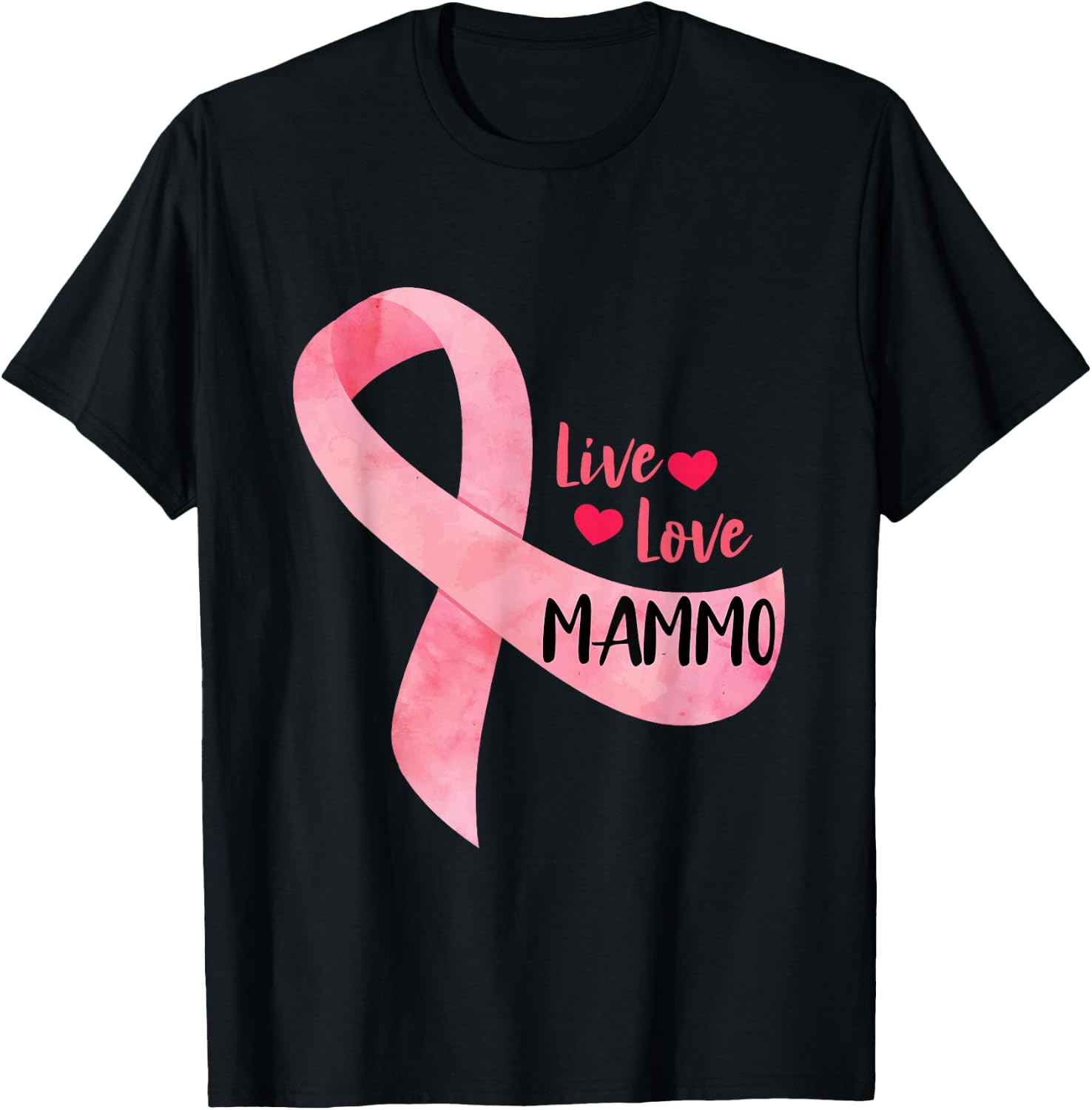 Live Love Mammo Pink Ribbon Mammo Technologist Appreciation T-Shirt - T-Shirt | Black