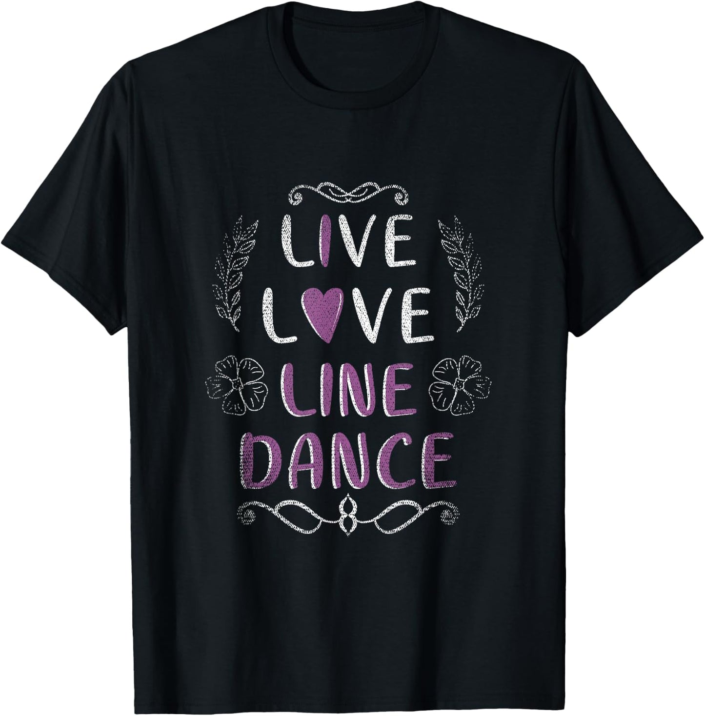 Live Love Line Dance T-Shirt - T-Shirt | Black