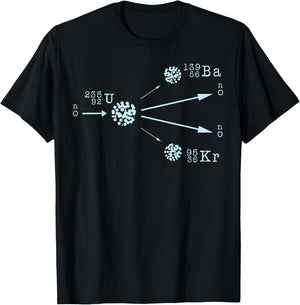 Nuclear Power Fission Fusion Uranium Physics Energy Science T-Shirt - T-Shirt | Black
