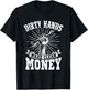 My Hands May Be Dirty But My Money Is Clean Gift T-Shirt - T-Shirt | Black