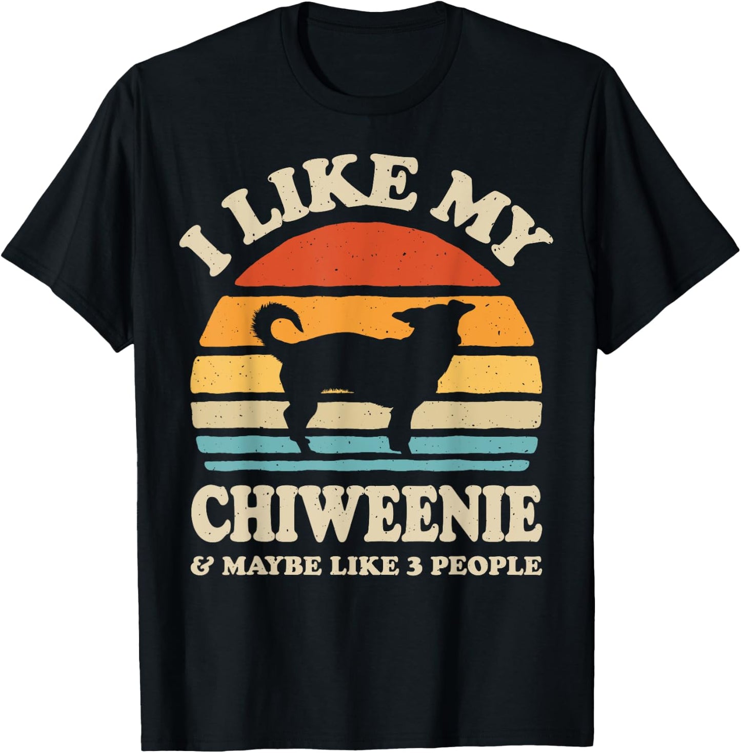 I Like My Chiweenie And Maybe Like 3 People Dog Lover Retro T-Shirt - T-Shirt | Black