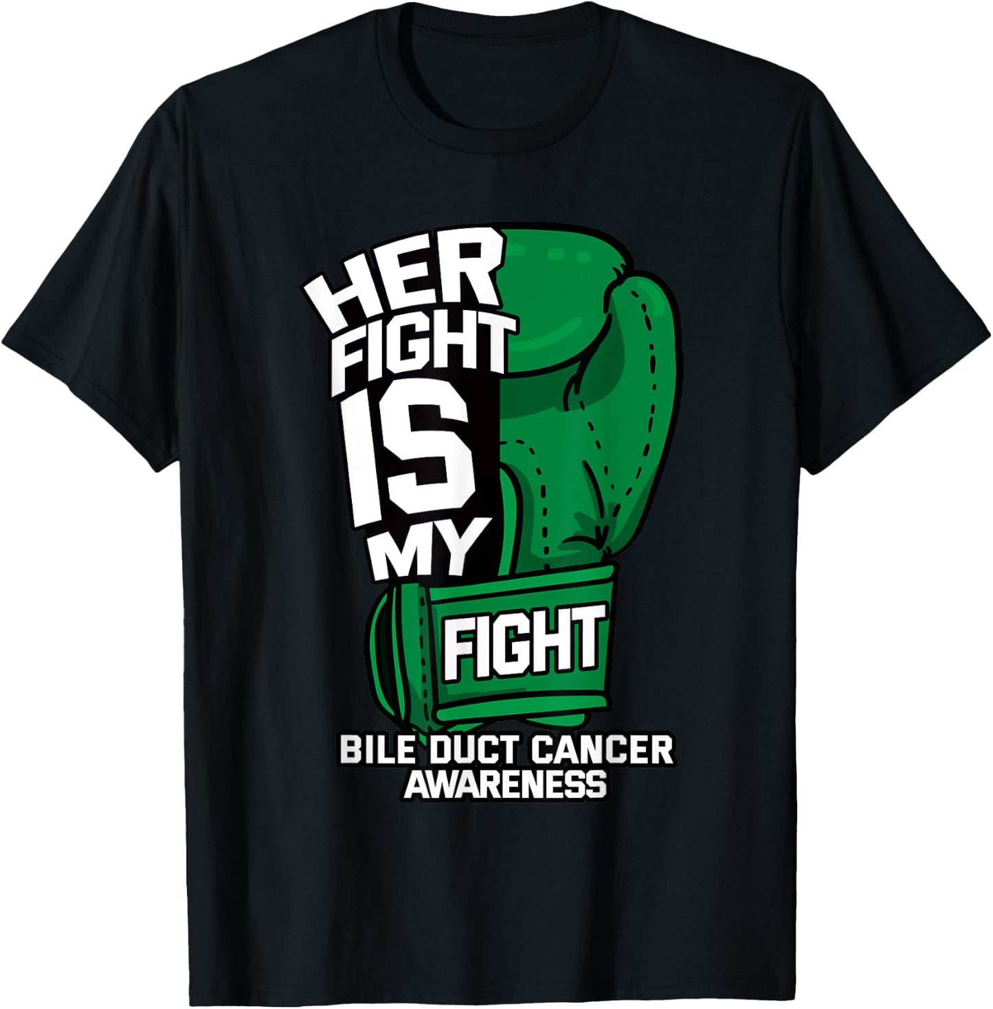 Her Fight Is My Fight Bile Duct Cancer Awareness Gift T-Shirt - T-Shirt | Black