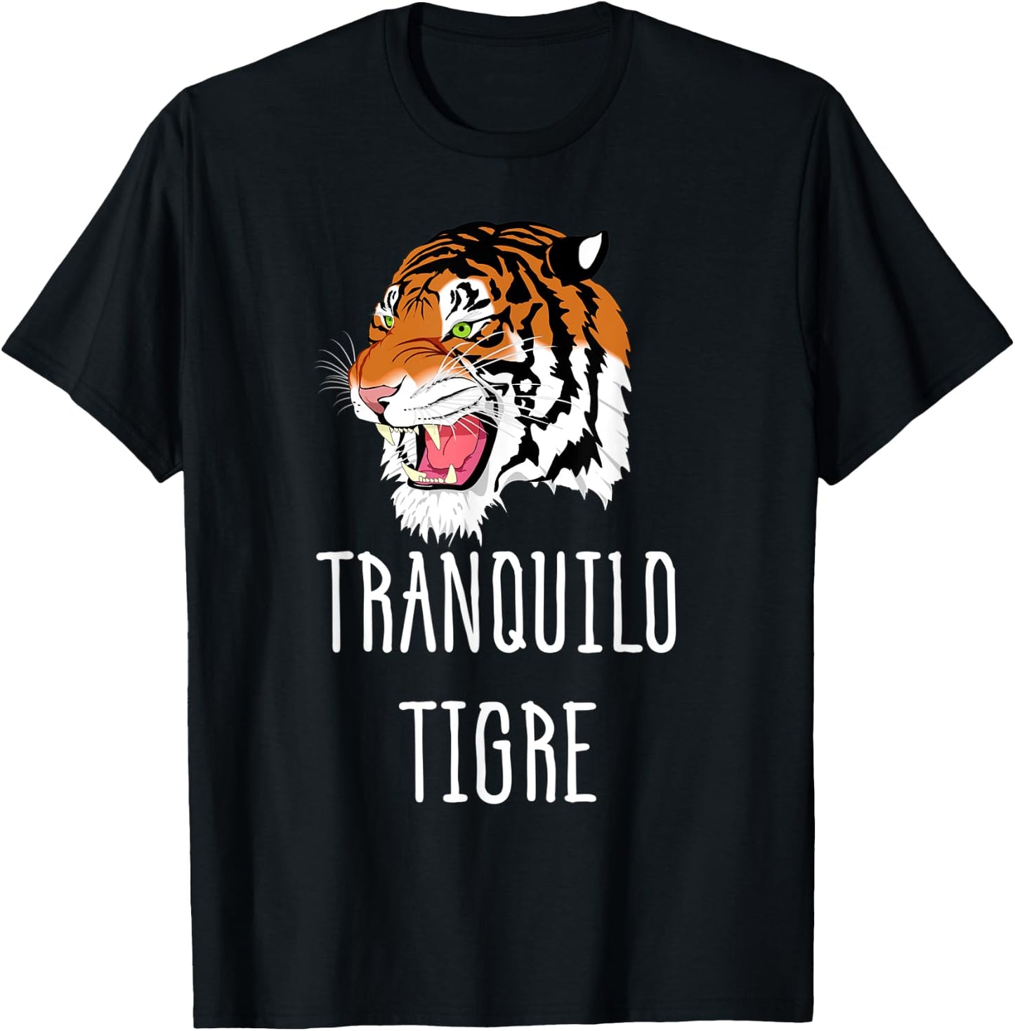 Tranquilo Tigre Take it Easy Tiger Spanish T-Shirt - T-Shirt | Black