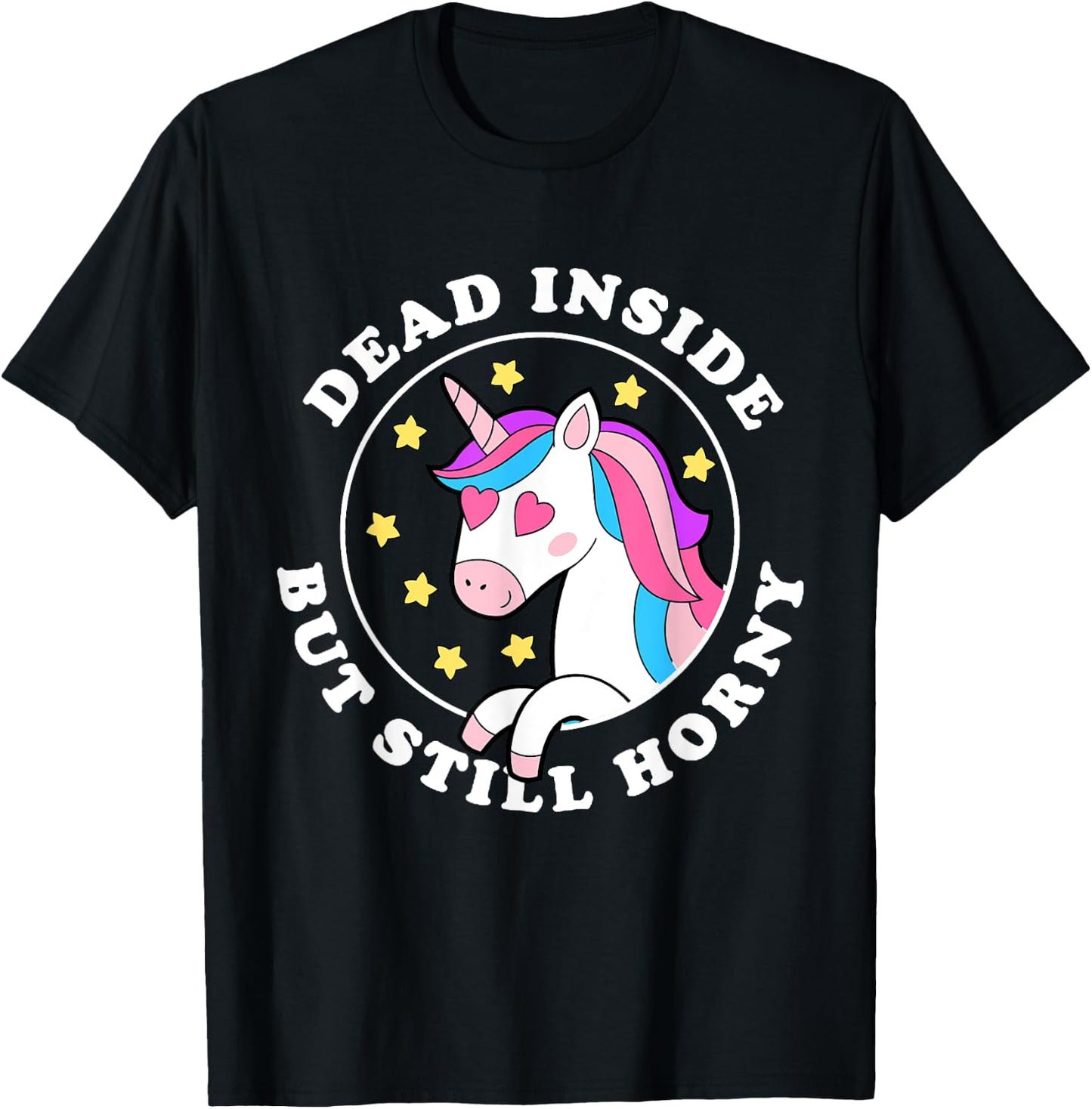 Dead inside but still horny T-Shirt - T-Shirt | Black