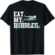 Eat My Bubbles Funny Swimming Gift Swimmer Swim Team T-Shirt - T-Shirt | Black