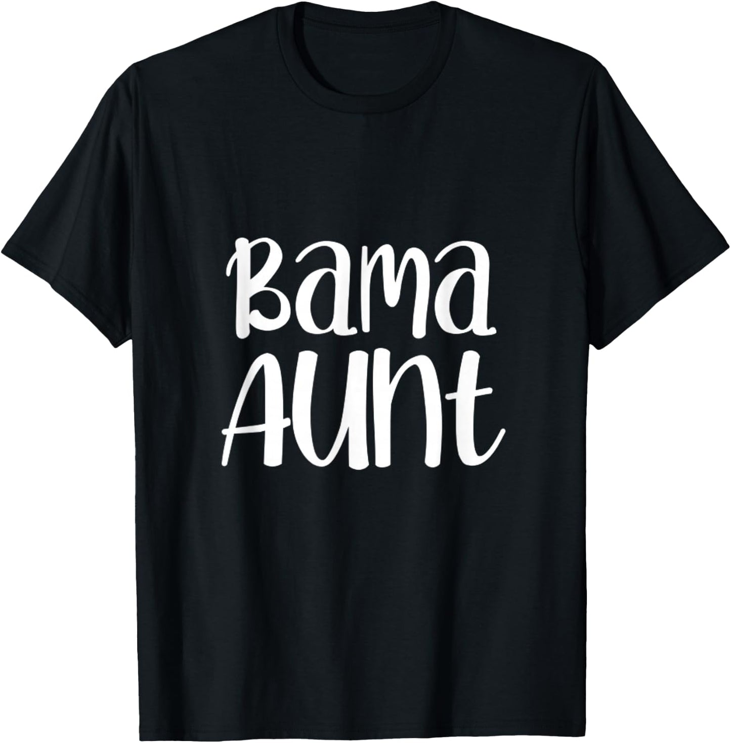 Bama Aunt Alabama Auntie Southern T-Shirt - T-Shirt | Black